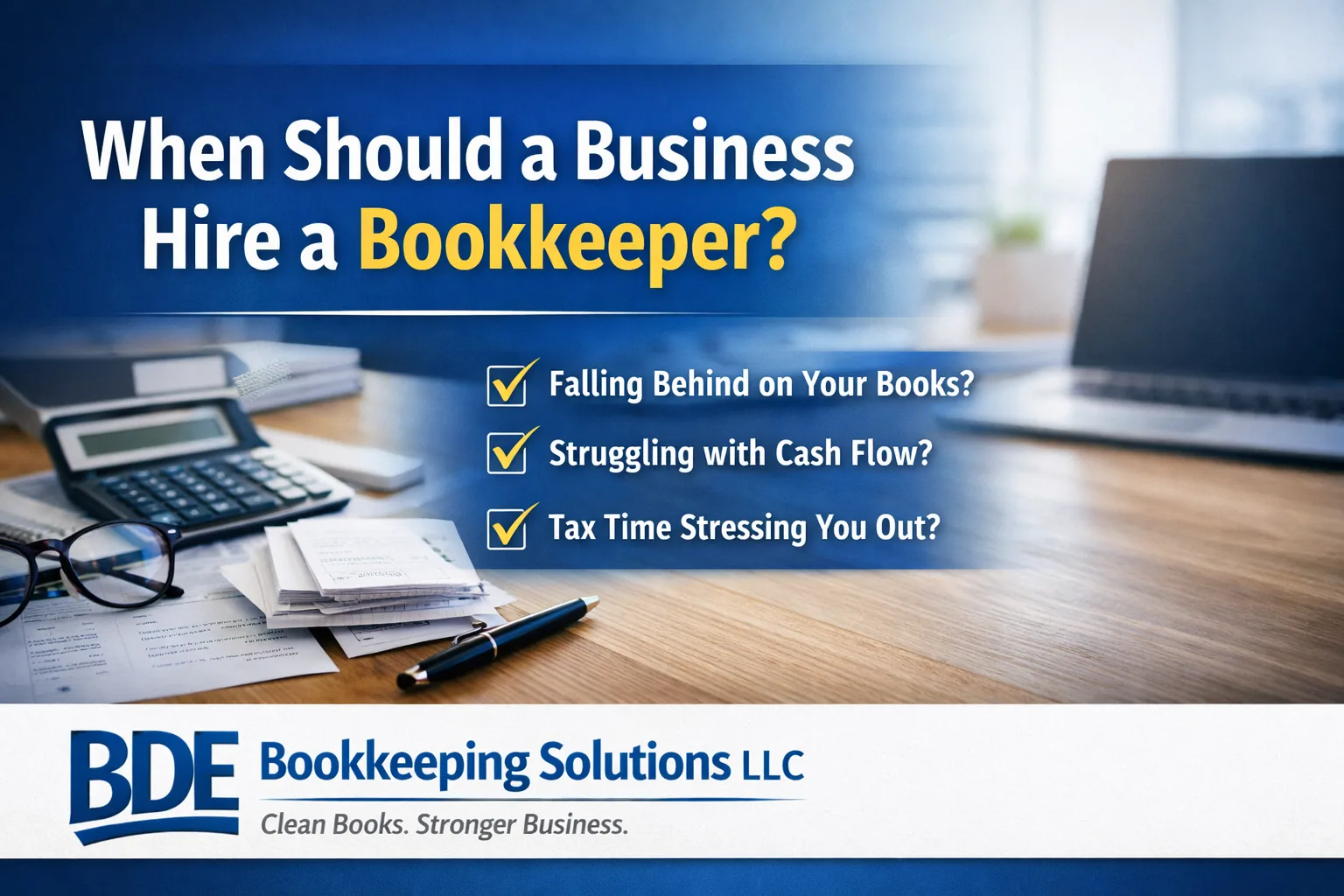 Signs it is time to hire a bookkeeper